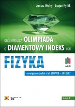 Olimpiada o Diamentowy Indeks AGH. FIZYKA, wyd.4